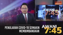 AWANI 7:45 [11/01/2021]: Penularan COVID-19 semakin membimbangkan | Sasaran 70 peratus liputan vaksin