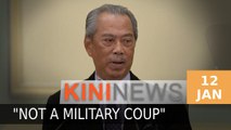 #KiniNews: Civilian gov't will remain, emergency is not a military coup, says Muhyiddin