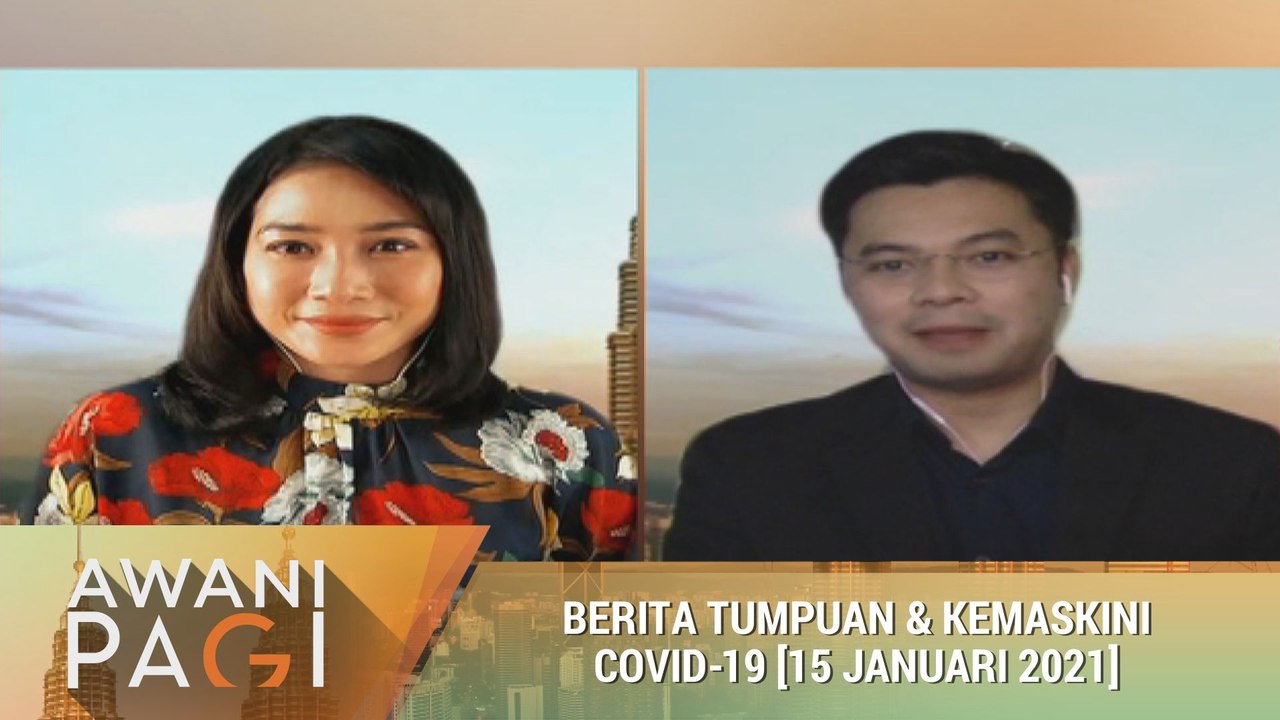 AWANI Pagi: Berita tumpuan & kemas kini COVID-19 [15 Januari 2021]