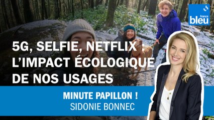 5G, selfie, Netflix : l'impact écologique de nos usages