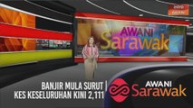 AWANI Sarawak [17/01/2021] - Banjir mula surut | Kes keseluruhan kini 2,111 | Nasib penghuni rumah panjang dibela