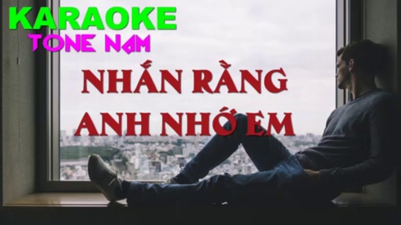 Nhắn Rằng Anh Nhớ Em - Karaoke ( Tone Nam - Dbm ) | 3N Music