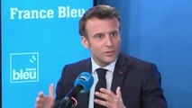 Emmanuel Macron sur France Bleu : 