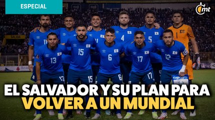 El Salvador y su plan para volver a un Mundial, gracias a la migración