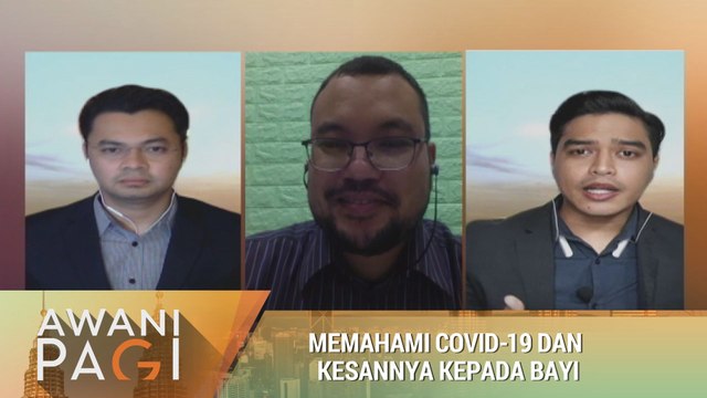 AWANI Pagi: Memahami COVID-19 dan kesannya kepada bayi