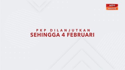 [INFOGRAFIK] PKP dilanjutkan sehingga 4 Februari 2021