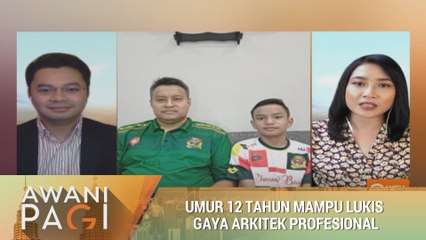 AWANI Pagi: Umur 12 tahun mampu lukis gaya arkitek profesional