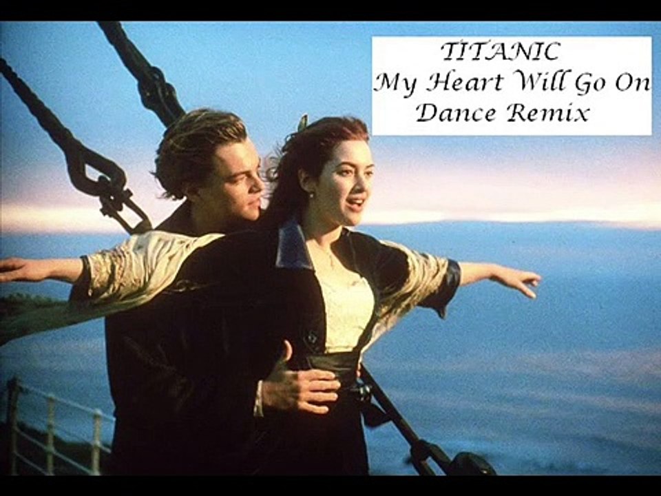 Titanic - My Heart Will Go On (DANCE REMIX)