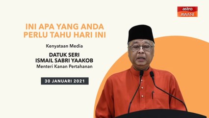 5 perkara penting kenyataan media harian PKP/PKPB - 30 Jan 2021