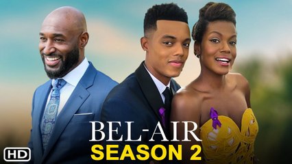 Bel-Air Season 2 Trailer (2022) Peacock, Release Date, Episode 1,Cast, Ending, Promo, Review, Plot