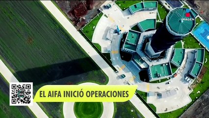 El AIFA inició operaciones ¿Por qué es relevante?