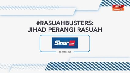 [INFOGRAFIK] #JIHADBUSTERS: Jihad Perangi Rasuah (31 Januari 2021)