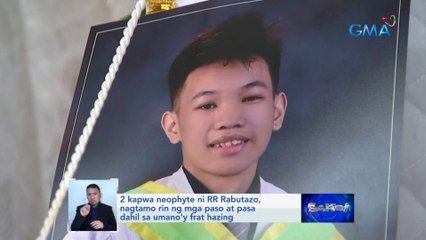 Mga opisyal at miyembro ng fraternity, sinampahan na ng reklamo kasunod ng pagkamatay ni RR Rabutazo sa umano'y hazing | Saksi
