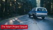 The Adam Project 2 Trailer (2022) _ Netflix, Release Date,The Adam Sequel, Cast,Review,Ryan Reynolds.f247