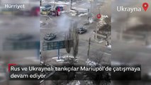 Rus ve Ukraynalı tankçılar Mariupol’de çatışmaya devam ediyor