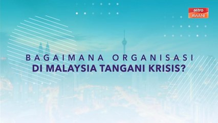 [INFOGRAFIK] Bagaimana Organisasi di Malaysia tangani Krisis?