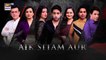Aik Sitam Aur Episode 3  Teaser  ARY Digital Drama