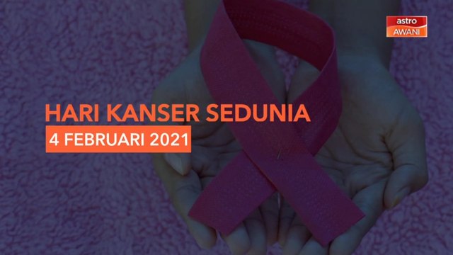[INFOGRAFIK] Hari Kanser Sedunia (04 Feb 2021)