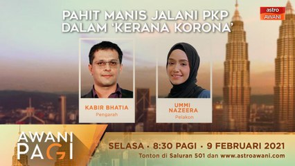 #AWANIpagi | Pahit manis jalani PKP dalam 'Kerana Korona'