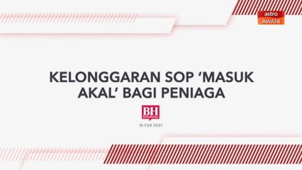 [INFOGRAFIK] Kelonggaran SOP 'masuk akal' bagi peniaga