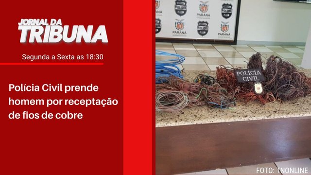 Polícia Civil prende homem por receptação de fios de cobre