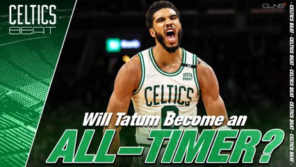 Is Jayson Tatum Heading Toward All-Time Great Status?
