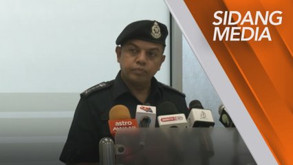 Tải video: Sidang Media Khas Ketua Polis Johor