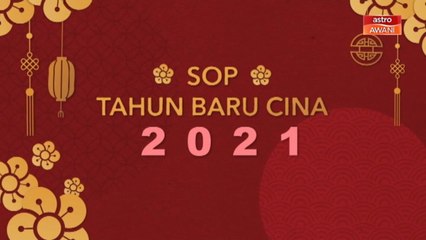 [INFOGRAFIK] SOP Tahun Baharu Cina 2021