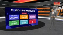 COVID-19: 3,499 kes positif baharu, 5 kematian dicatatkan