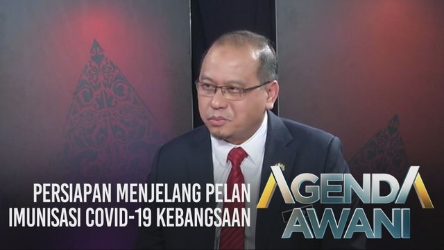 Agenda AWANI: Persiapan menjelang Pelan Imunisasi COVID-19 Kebangsaan
