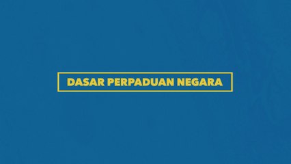 [INFOGRAFIK] Dasar Perpaduan Negara