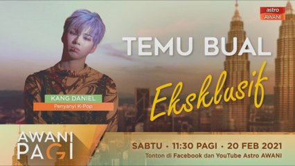 #AWANIPagi [EKSKLUSIF]: Temu bual eksklusif bersama Kang Daniel