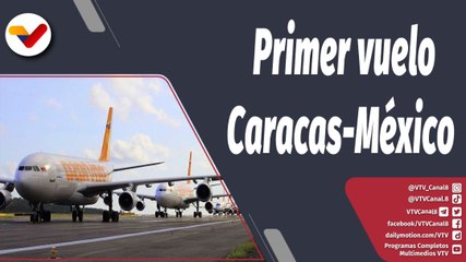 360º | Conviasa realizó su primer vuelo desde Caracas hasta el Aeropuerto Felipe Ángeles de México