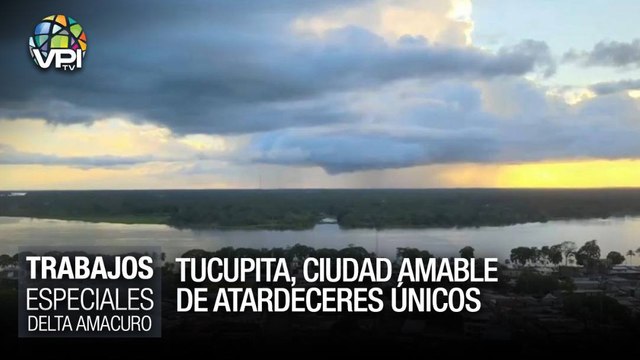 Tucupita: Ciudad de leyendas y atardeceres únicos #Delta Amacuro - Especiales VPItv