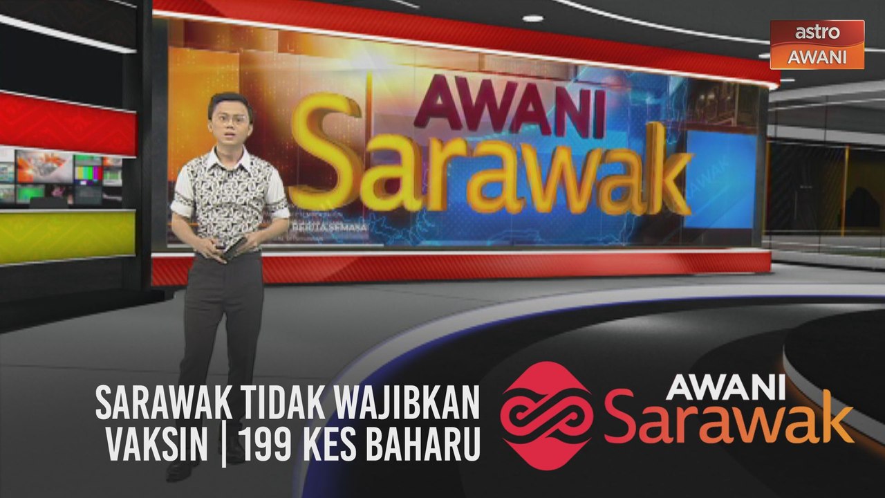 AWANI Sarawak [19/02/2021] - Sarawak tidak wajibkan vaksin | 199 kes baharu