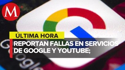 Reportan fallas en servicios de Google y YouTube; Spotify también cae