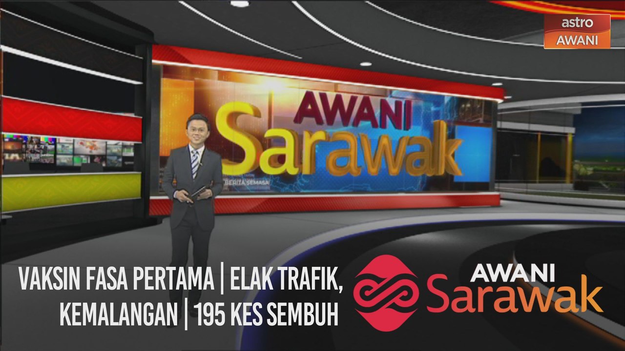 AWANI Sarawak [21/02/2021] - Vaksin fasa pertama | Elak trafik, kemalangan | 195 kes sembuh