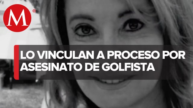Vinculan a proceso a un elemento de Sedena por asesinato de golfista Lidy Villalba
