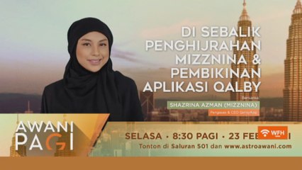 AWANI Pagi: Selebriti Selasa | Disebalik penghijrahan Mizznina & aplikasi Qalby