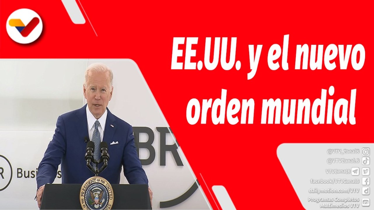 El Mundo en Contexto | Joe Biden: “Estamos creando un nuevo orden mundial”