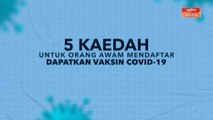 [INFOGRAFIK] 5 kaedah untuk orang awam mendaftar dapatkan vaksin COVID-19