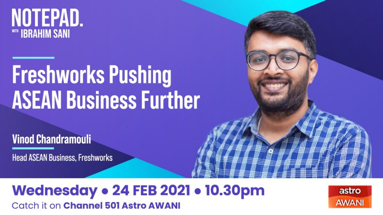 Ibrahim Sani's Notepad: Freshworks Bets Big On ASEAN