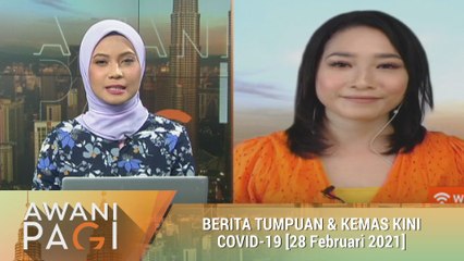 AWANI Pagi: Berita tumpuan & kemas kini COVID-19 [28 Februari 2020]