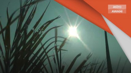 Cuaca Panas | Malaysia berdepan fenomena El-Nino?