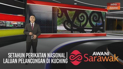 AWANI Sarawak [02/03/2021] - Setahun Perikatan Nasional | Laluan pelancongan di Kuching