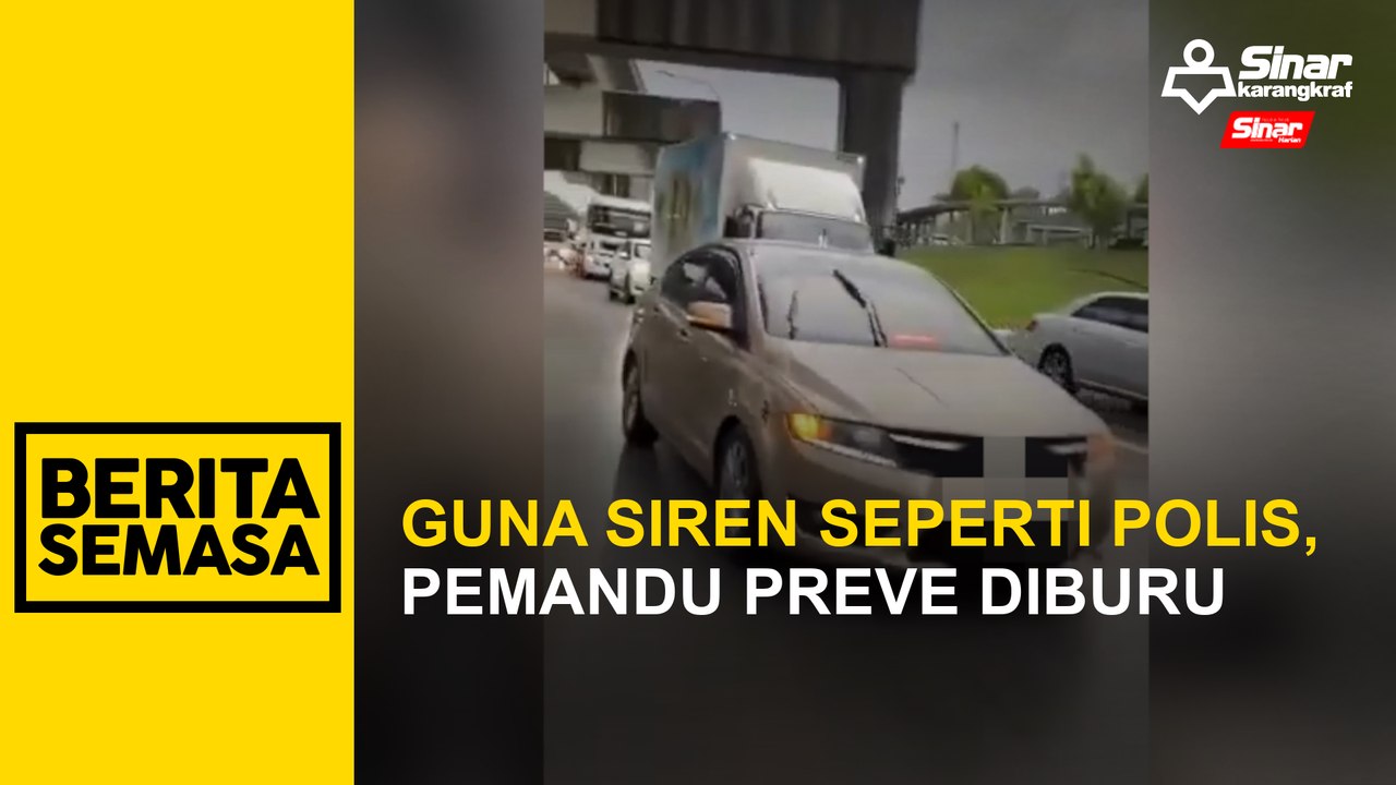 Guna Siren Seperti Polis, Pemandu Preve Diburu - Video Dailymotion