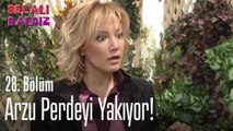 Arzu perdeyi yakıyor! - Belalı Baldız 28. Bölüm