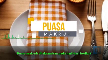 Puasa - puasa makruh (sebaiknya ditinggalkan)