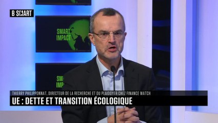 SMART IMPACT - L'invité de SMART IMPACT : Thierry Philipponnat (Finance Watch)