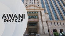 AWANI Ringkas: Prestasi Bursa Malaysia catat peningkatan